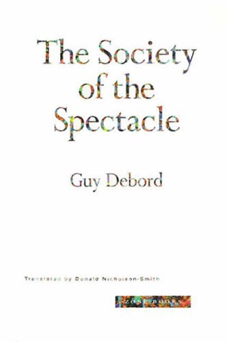 Guy Debord - The Society Of The Spectacle