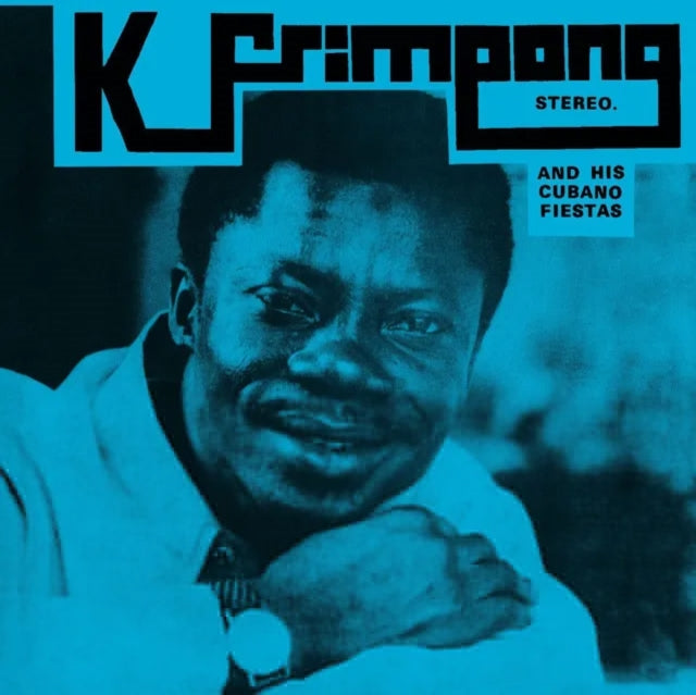 K. Frimpong & His Cubano Fiestas - K. Frimpong & His Cubano Fiestas LP