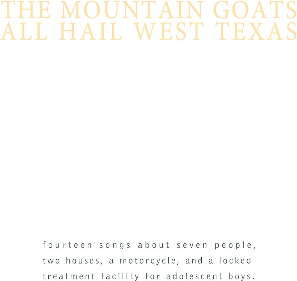 The Mountain Goats - All Hail West Texas LP