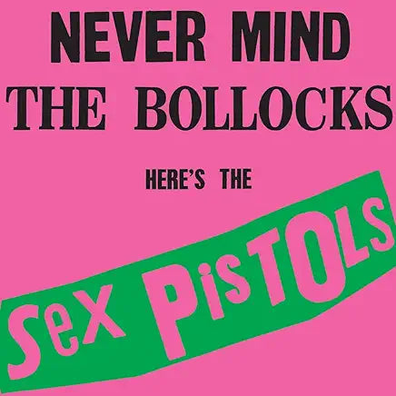 Sex Pistols - Never Mind The Bollocks, Here's The Sex Pistols LP