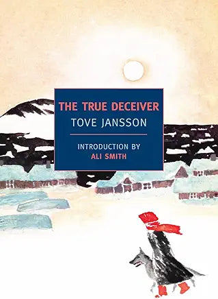 Tove Jansson - The True Deceiver
