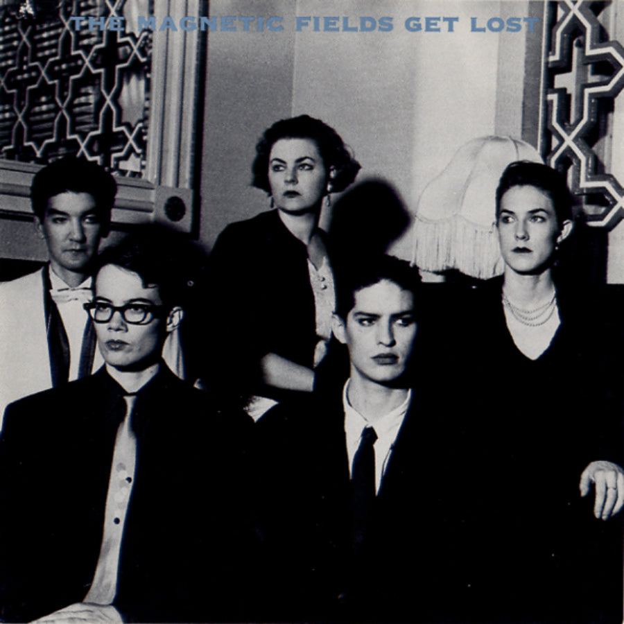 Magnetic Fields - Get Lost LP