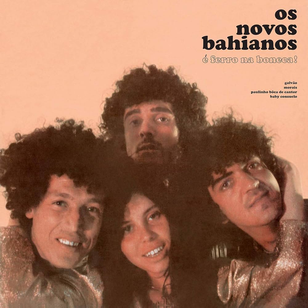 Os Novos Bahianos - E Ferro Na Boneca! LP