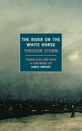 Theodor Storm - The Rider On The White Horse