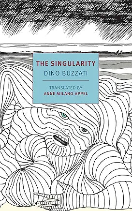 Dino Buzzati - The Singularity