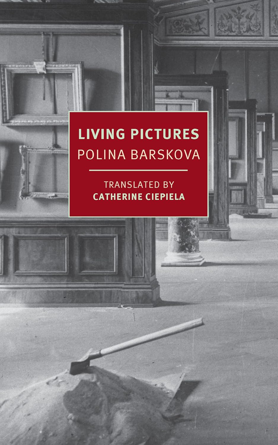 Polina Barskova - Living Pictures