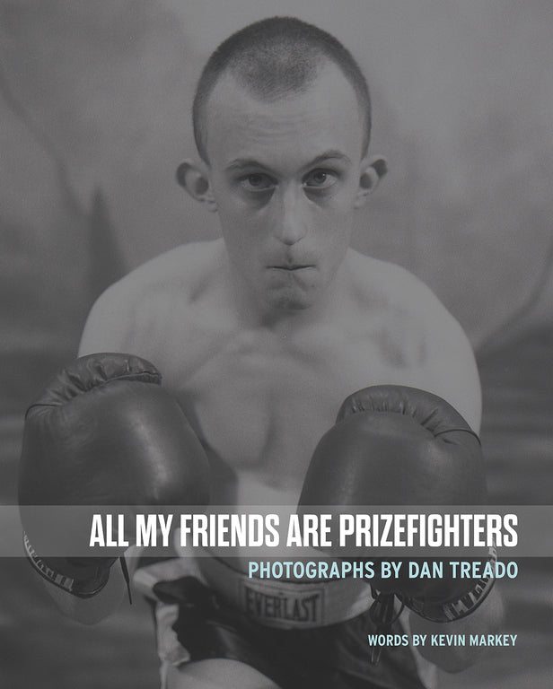 Dan Treado - All My Friends Are Prizefighters