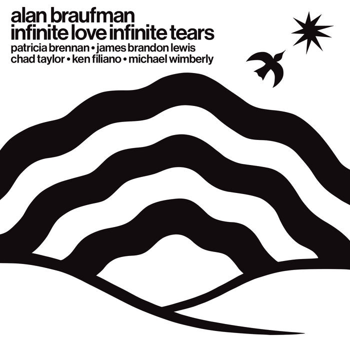 Alan Braufman - Infinite Love Tears LP