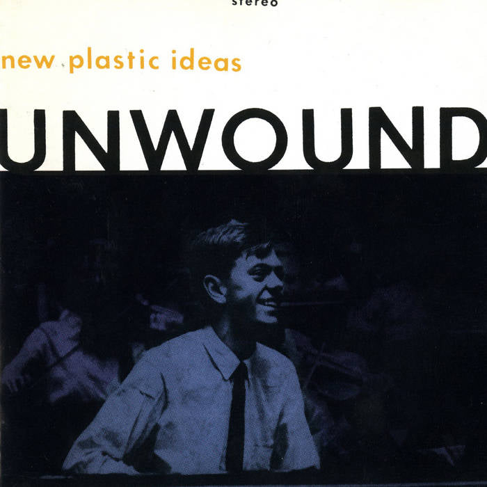 Unwound - New Plastic Ideas LP