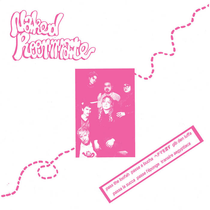 Naked Roommate - Pass The Loofah LP