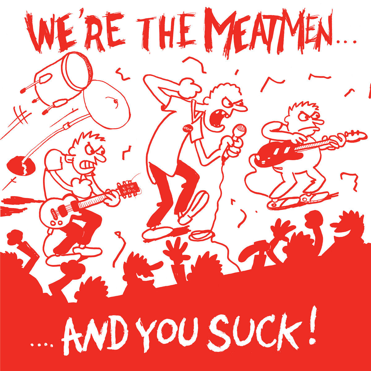 The Meatmen - We're The Meatmen And You Suck! LP