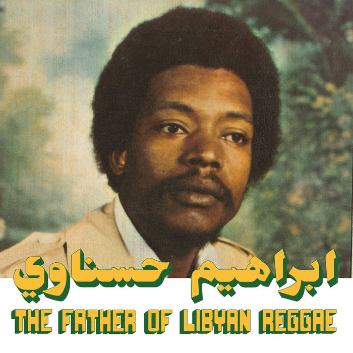 Ibrahim Hesnawi - The Father Of Libyan Reggae LP