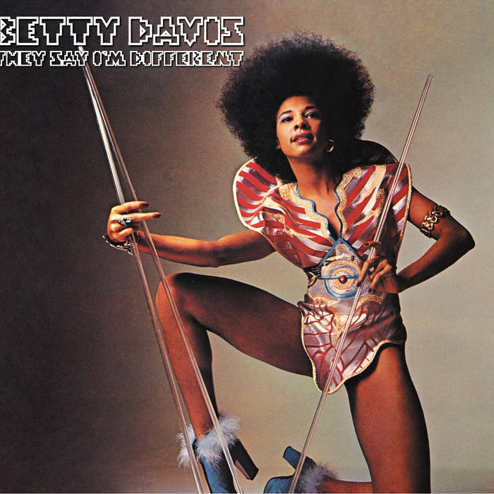 Betty Davis - They Say I'm Different LP