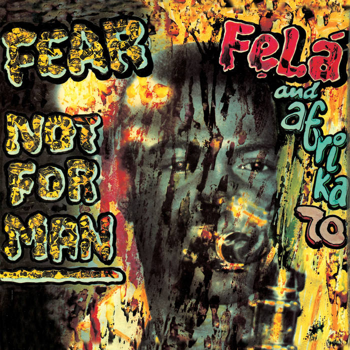 Fela Kuti - Fear Not For Man LP