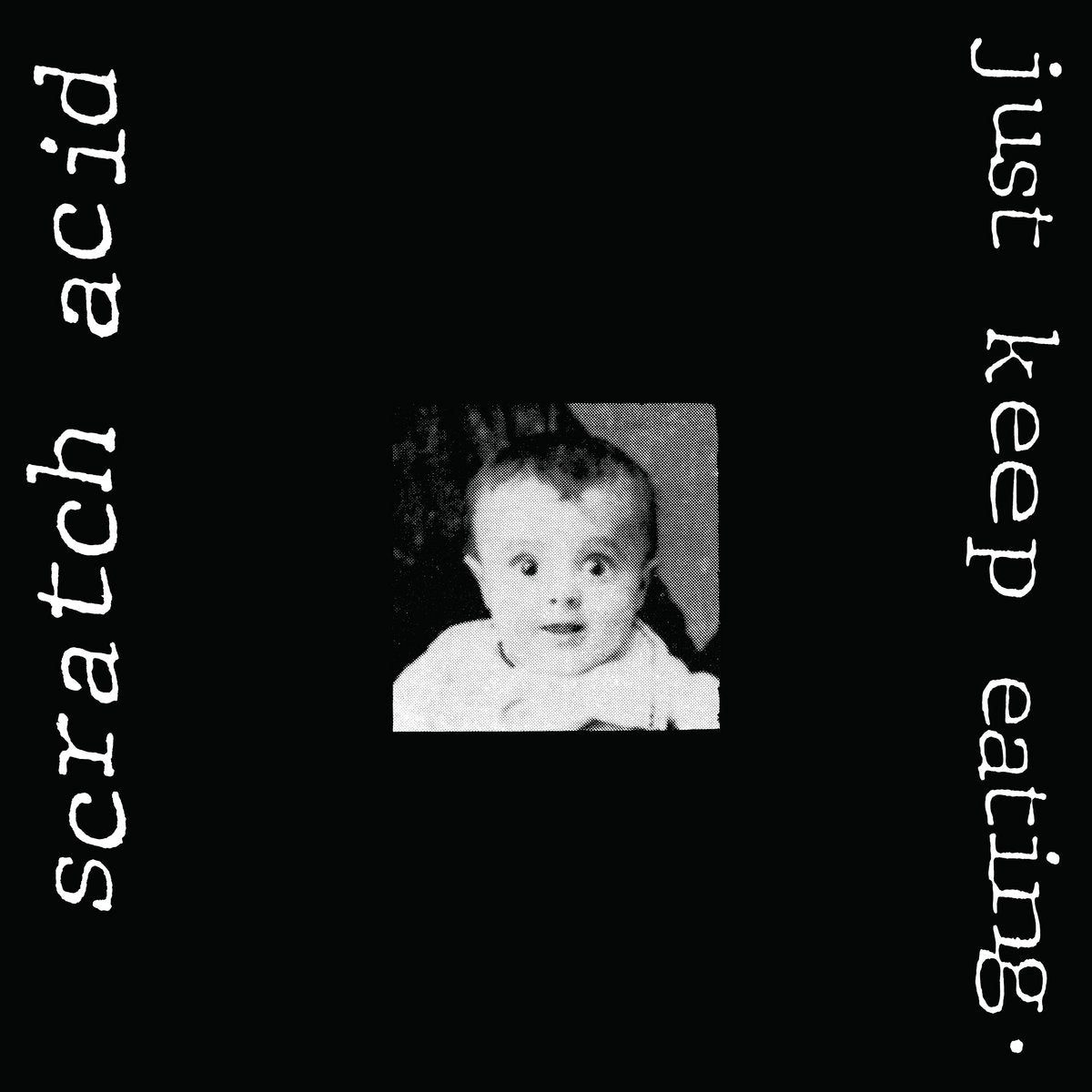 Scratch Acid - Just Keep Eating LP