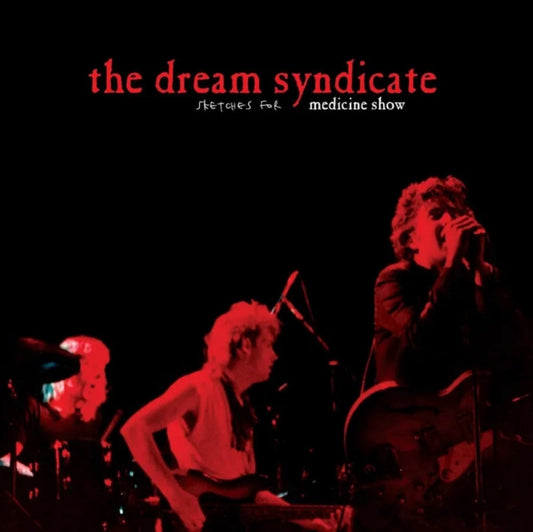 Dream Syndicate - Sketches For Medicine Show (Red Vinyl) RSD 2026 LP