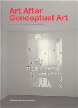 Alexander Alberro & Sabeth Buchmann - Art After Conceptual Art