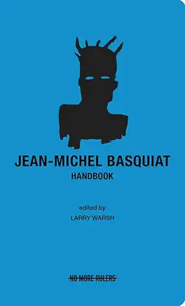Larry Warsh - Jean-Michel Basquiat Handbook
