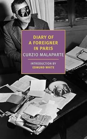 Curzio Malaparte - Diary Of A Foreigner In Paris