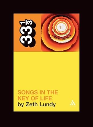 Zeth Lundy - Stevie Wonder Songs In The Key Of Life 33 1/3 Book