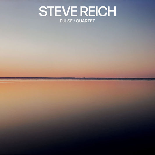 Steve Reich - Pulse / Quartet LP