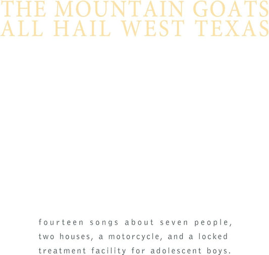 The Mountain Goats - All Hail West Texas LP