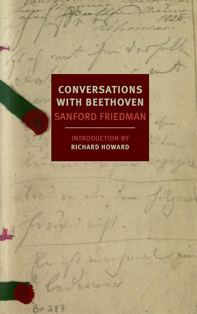 Sanford Friedman - Conversations With Beethoven