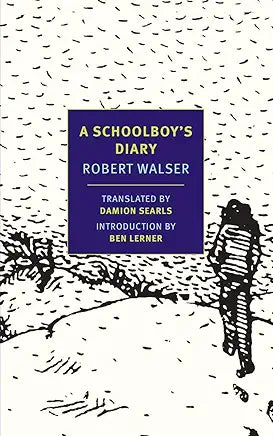 Robert Walser - A Schoolboy's Diary