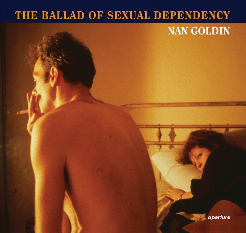 Nan Goldin - The Ballad Of Sexual Dependency