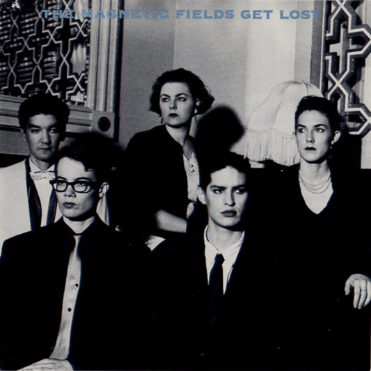 Magnetic Fields - Get Lost LP