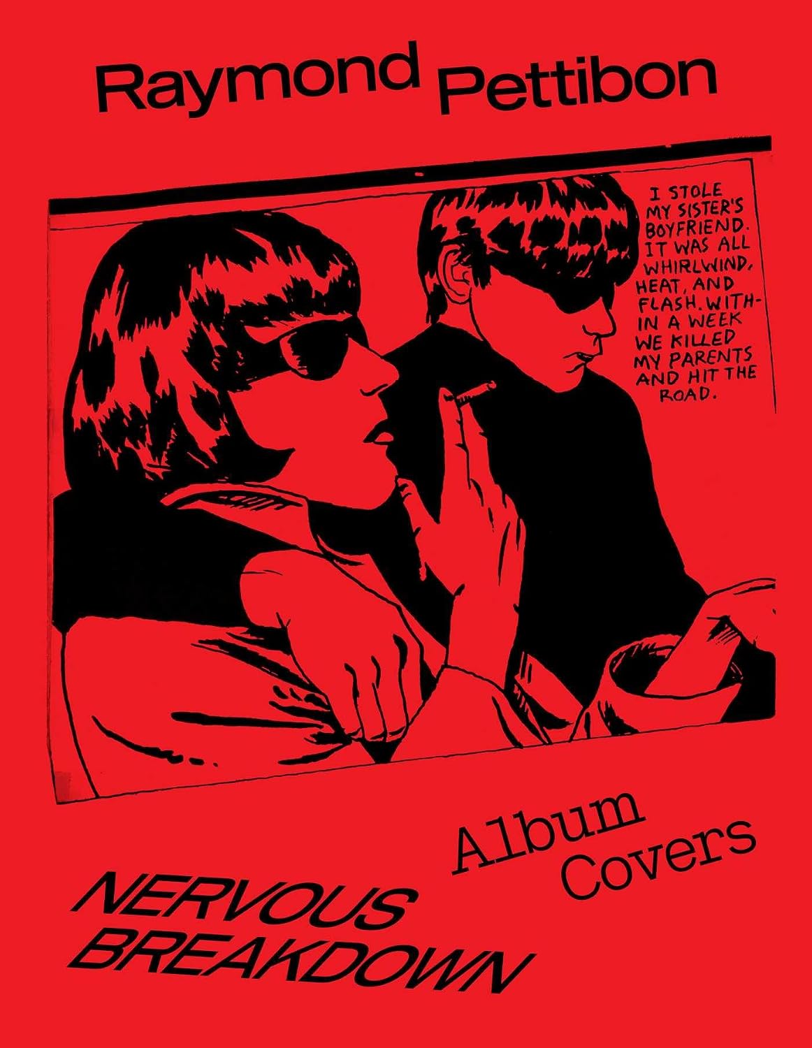 Raymond Pettibon - Nervous Breakdown: Raymond Pettibon Album Covers