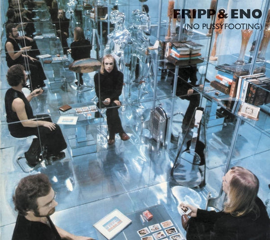 Fripp & Eno - No Pussyfooting LP