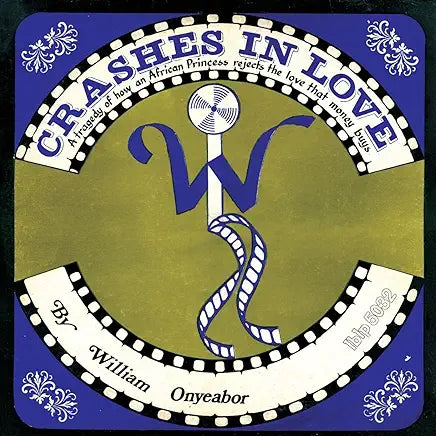 William Onyeabor - Crashes In Love (2nd Version) LP