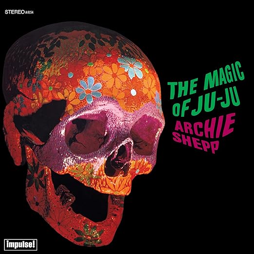 Archie Shepp - The Magic Of Ju-Ju LP