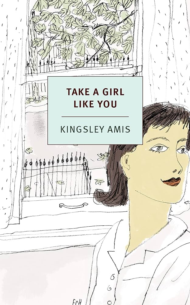 Kingsley Amis - Take A Girl Like You