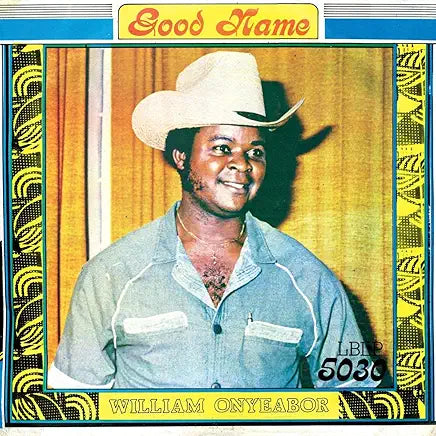 William Onyeabor - Good Name LP