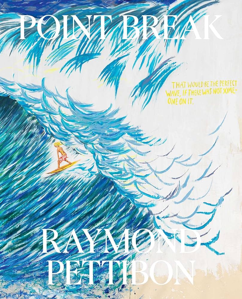 Point Break: Raymond Pettibon