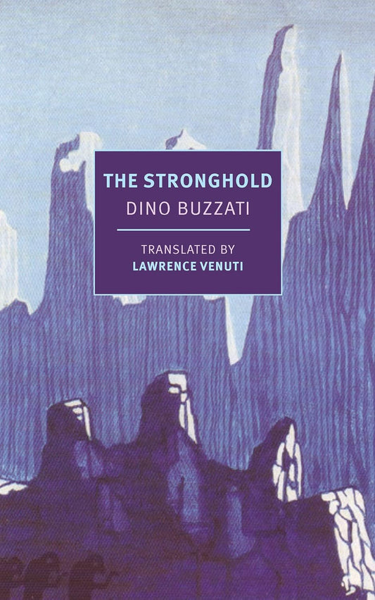 Dino Buzzati - The Stronghold