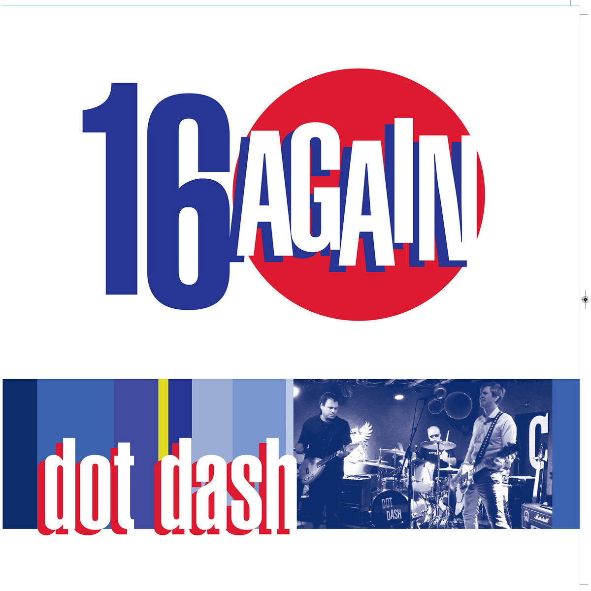 Dot Dash - 16 Again LP