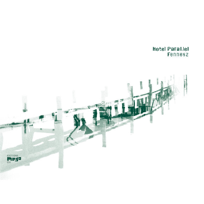 Fennesz - Hotel Parallel 2LP