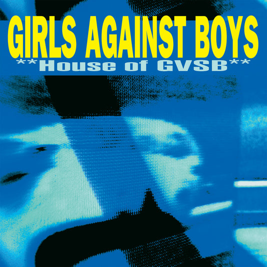 Girls Against Boys - House of GVSB LP