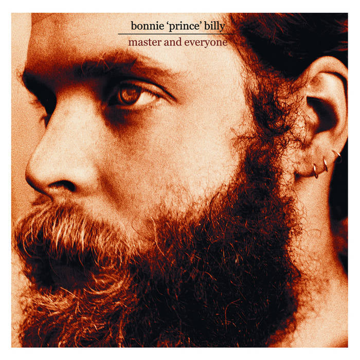 Bonnie Prince Billy - Master And Everyone LP