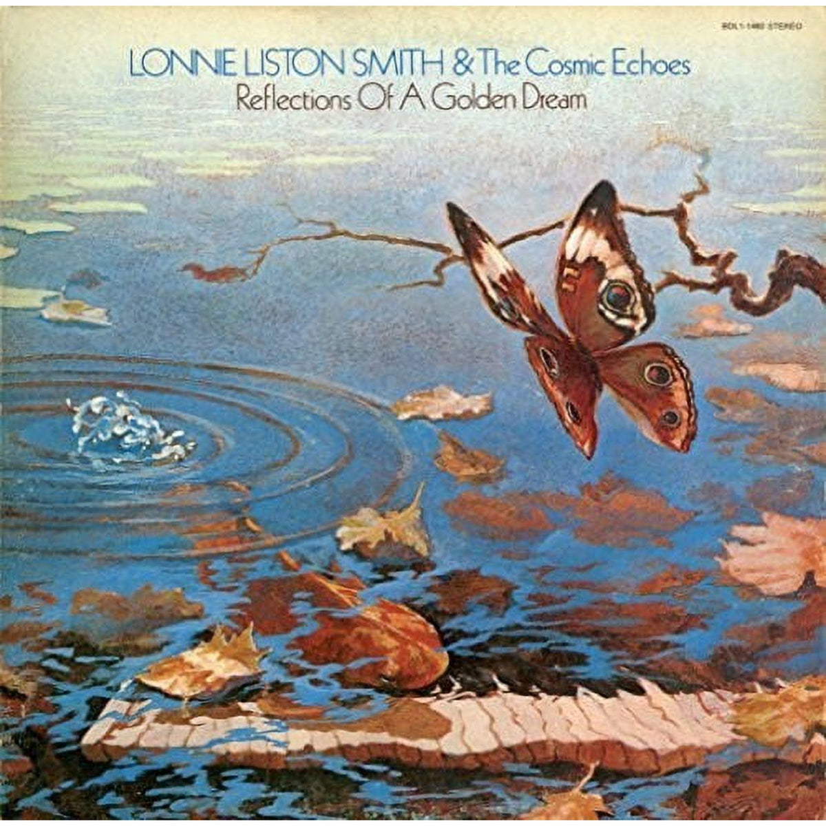 Lonnie Liston Smith & The Cosmic Echoes - Reflections Of A Golden Dream LP