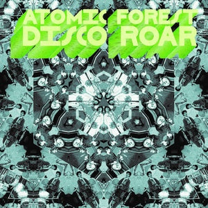 Atomic Forest - Disco Roar LP
