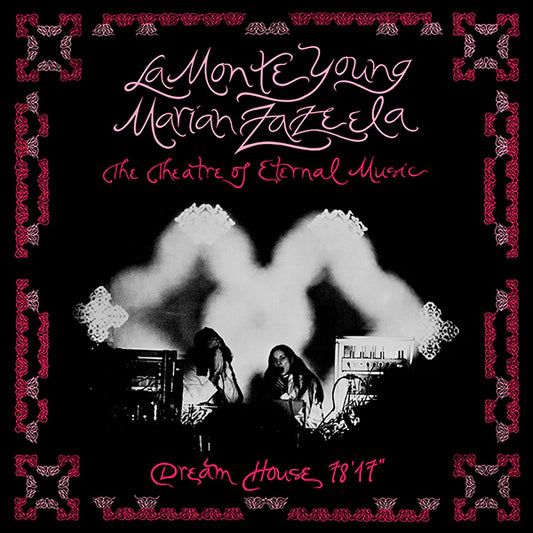 La Monte Young / Marian Zazeela - Dream House 78'17 LP
