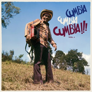 Various Artists - Cumbia Cumbia Cumbia Volume 1 2LP