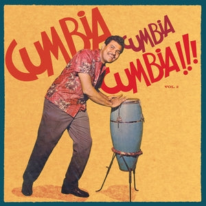 Various Artists - Cumbia Cumbia Cumbia Volume 2 2LP