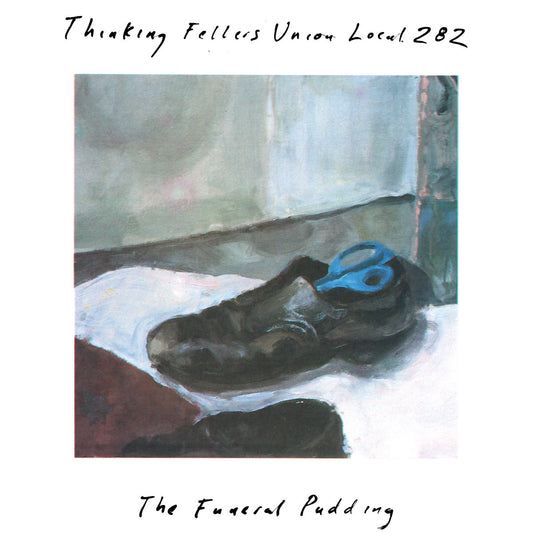 Thinking Fellers Union - The Funeral Pudding LP