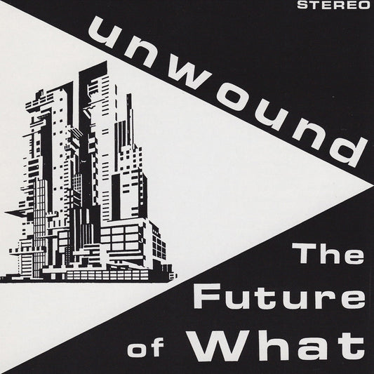 Unwound - The Future Of What LP