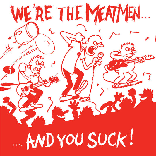 The Meatmen - We're The Meatmen And You Suck! LP